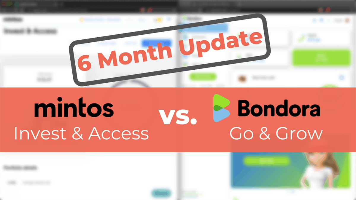 mintos invest access vs bondora go grow 6 months